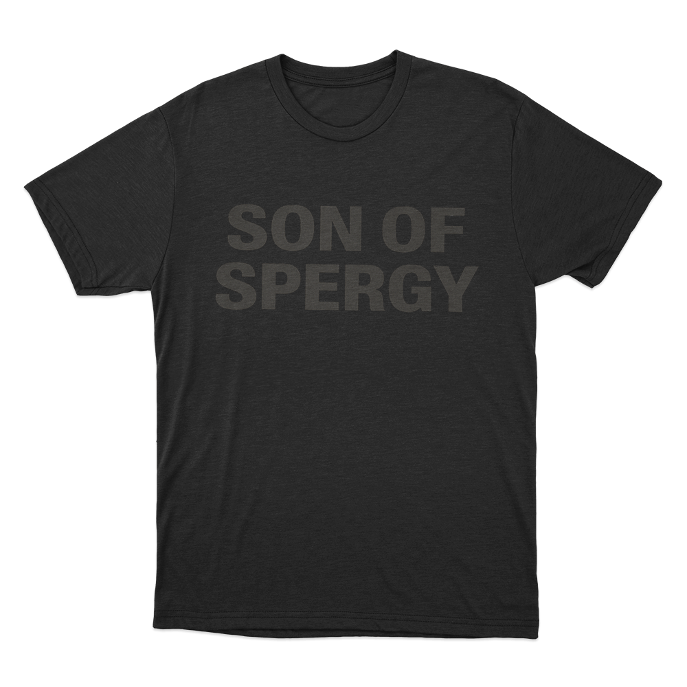 Son Of Spergy Unisex T Shirt Black Son Of Spergy Unisex T Shirt Black
