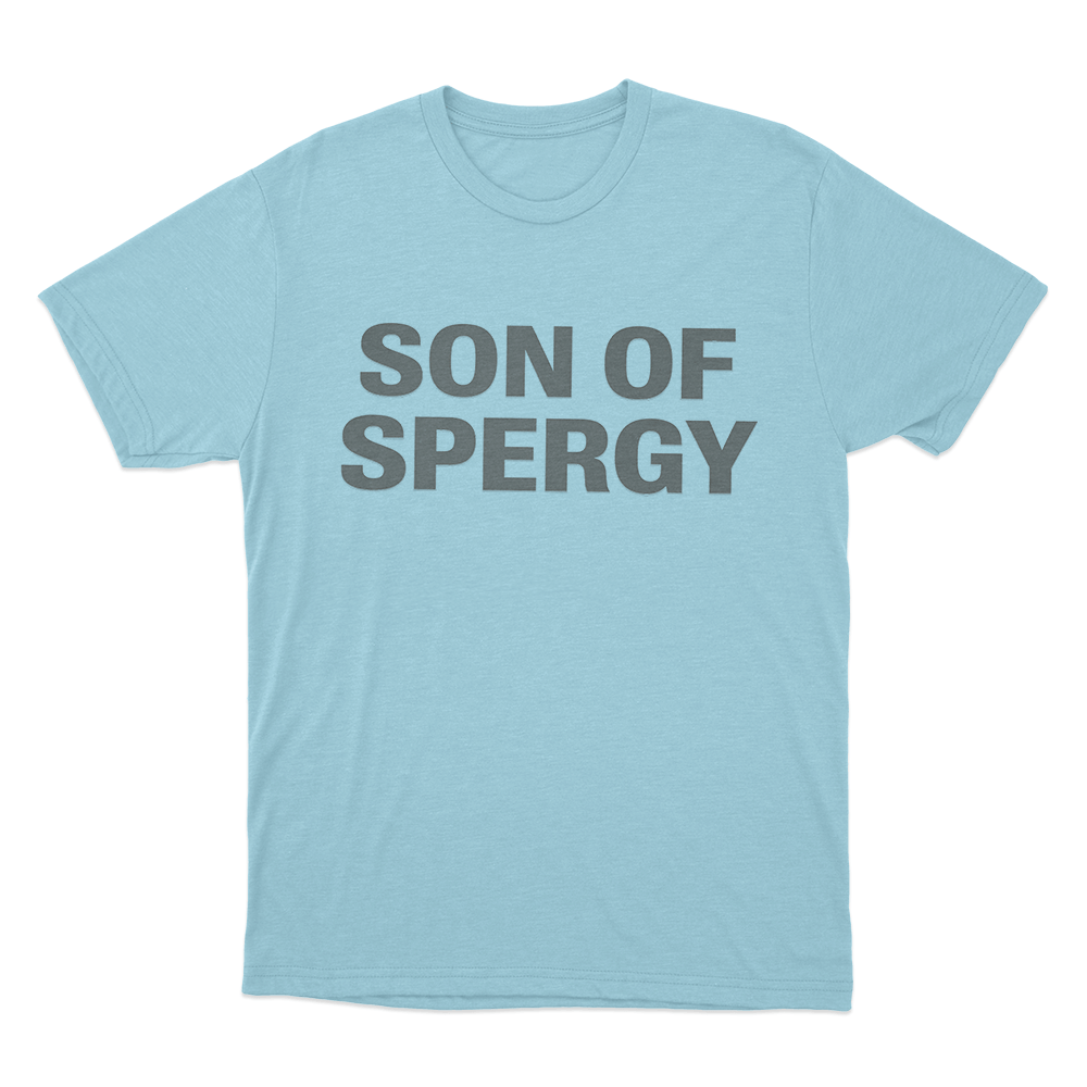 Son Of Spergy Unisex T Shirt Sky Blue Son Of Spergy Unisex T Shirt Sky Blue