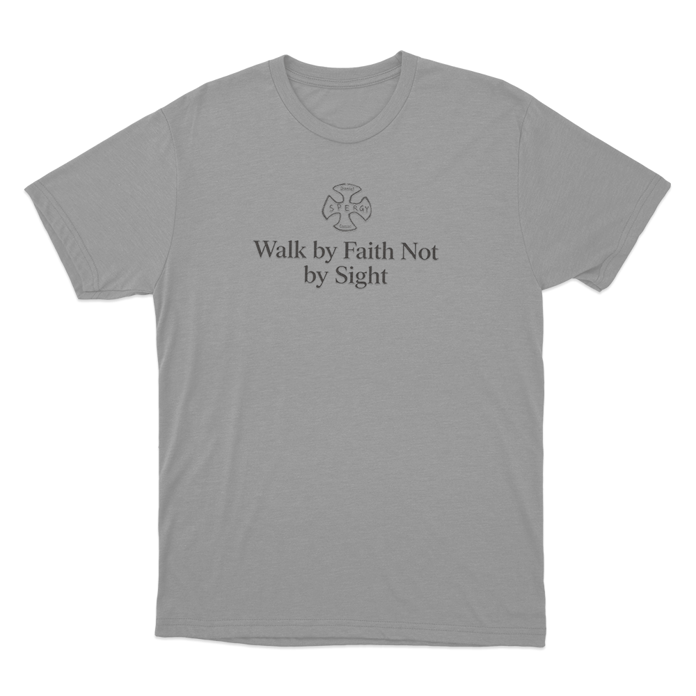 Walk By Faith Not By Sight Unisex T Shirt Grey Walk By Faith Not By Sight Unisex T Shirt Grey