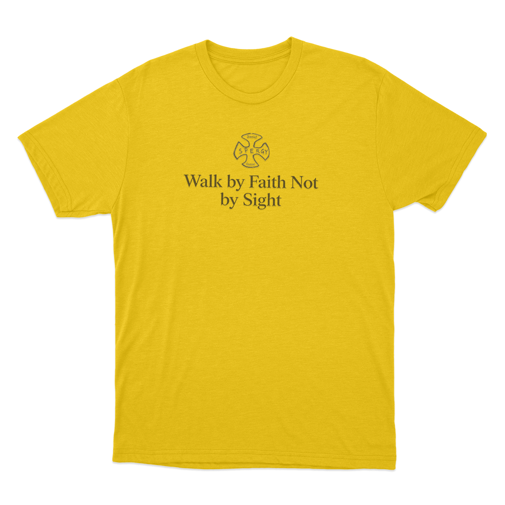 Walk By Faith Not By Sight Unisex T Shirt Yellow Walk By Faith Not By Sight Unisex T Shirt Yellow